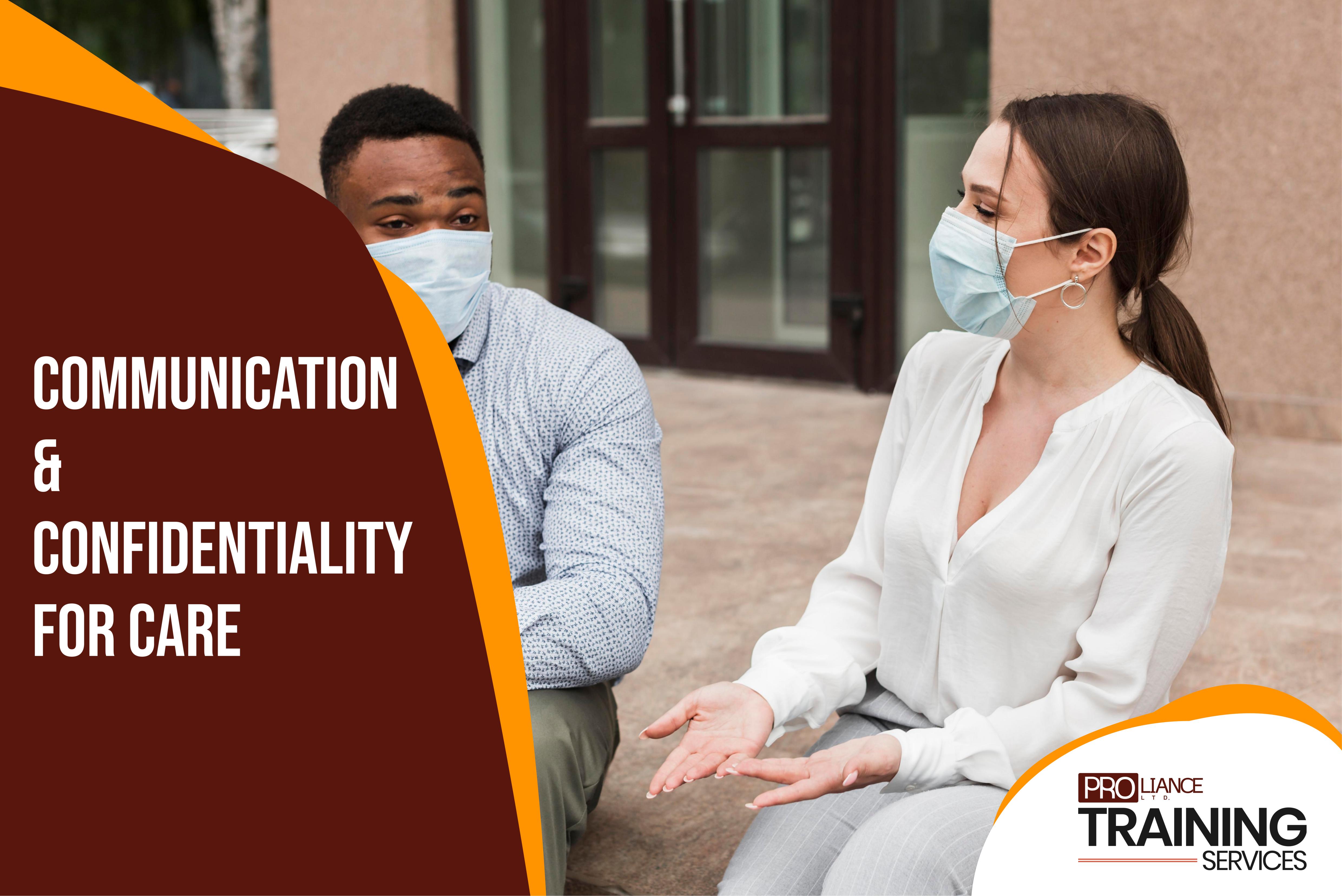 Communication & Confidentiality for care 