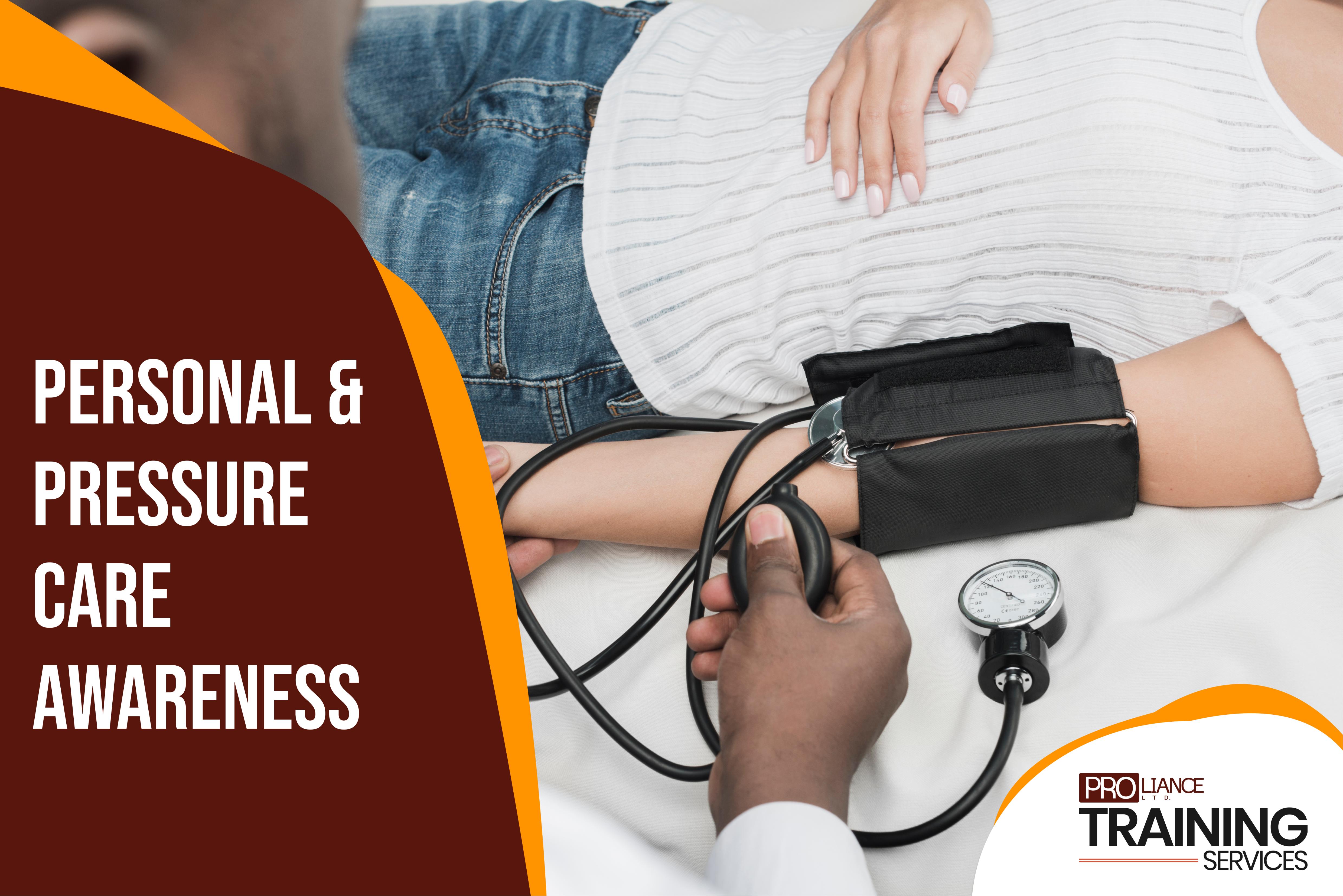 Personal & Pressure Care Awareness 