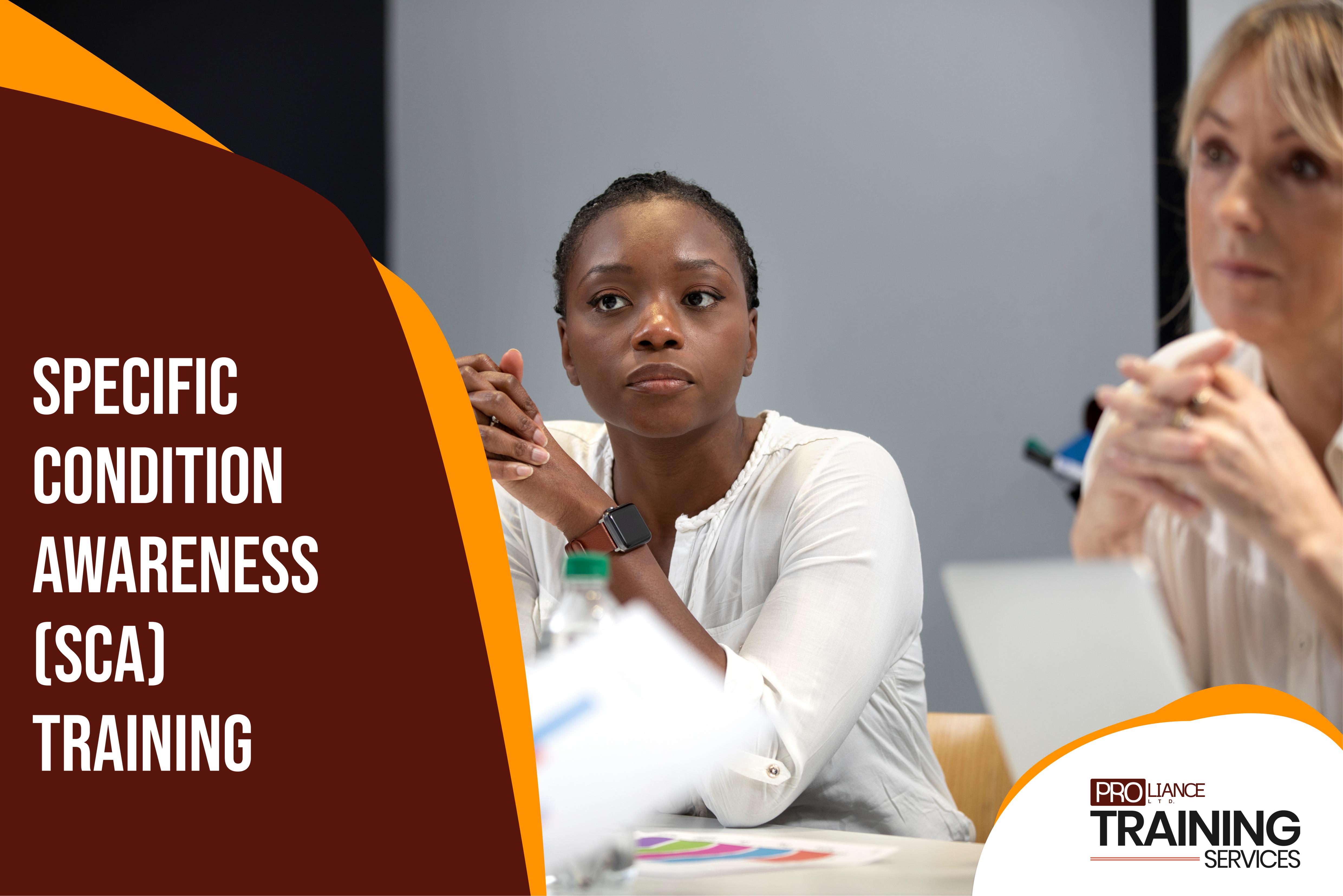 Specific Condition Awareness (SCA) Training 